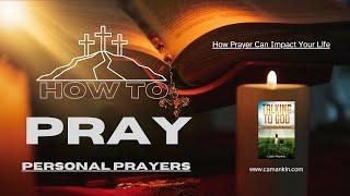 Talking To God - Personal Prayers