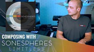 Composing With Sonespheres - Limitless