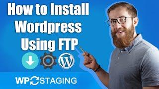 How to Install Wordpress Using FTP - 2020 Step by Step Tutorial