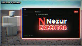 NEZUR SCRIPT EXECUTOR - NEW UPDATE | ROBLOX FREE WINDOWS EXECUTOR | BYFRON BYPASSING (2024)