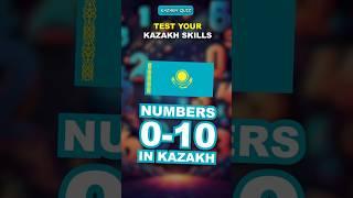 Learn Kazakh: Numbers 0-10 | Quiz