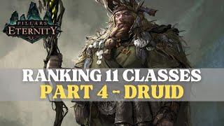 Pillars of Eternity - Ranking 11 Classes Part 4: Druid