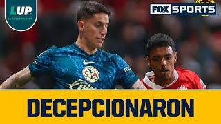 "América decepcionó porque la expectativa era alta" | LUP