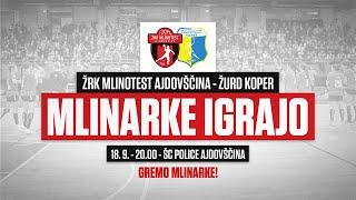 02.KROG - 1. SRL - ŽENSKE (24/25): ŽRK MLINOTEST AJDOVŠČINA : Ž.U.R.D. KOPER