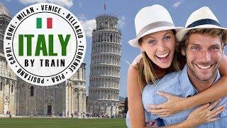 Italy by Train | The Grand Tour | 2 weeks, 8+ Destinations  