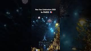 HAPPY NEW YEAR 2025 |New Year Eve in Paris  #paris #france #newyear2025 #newyear