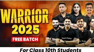 #free BATCH FOR CLASS 10TH WARRIOR 2025 BOARD PREPARATION #pw #physicswallah #cbse #ncert #class10