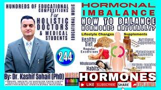 Educational Music 244 Holistic Doctors | HORMONAL IMBALANCE | BALANCE HORMONES? | Dr. Kashif Sohail