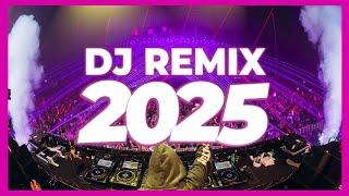 DJ REMIX 2025 - Remixes & Mashups of Popular Songs 2025 | DJ Remix Club Music Dance Party Mix 2024 