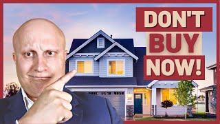 WHY YOU SHOULDN’T BUY A HOUSE IN 2022 | When is the Best Time to Buy a House?