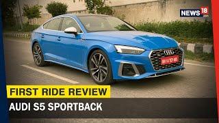 Audi S5 Sportback First Drive Review: The One That Does it All