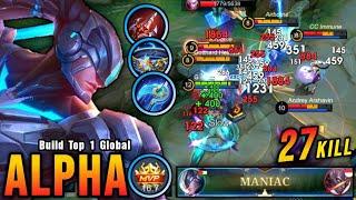 27 Kills + MANIAC!! One Hit Build Alpha 100% True Damage!! - Build Top 1 Global Alpha ~ MLBB