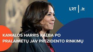 Kamalos Harris kalba po pralaimėtų JAV prezidento rinkimų