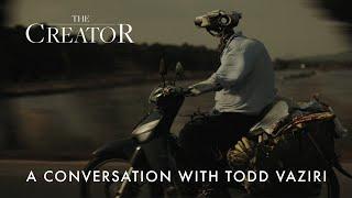 A Conversation with Todd Vaziri | The Creator