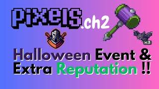 [LIMIED] EXTRA Reputation and a New Halloween Event in Pixels Online!!