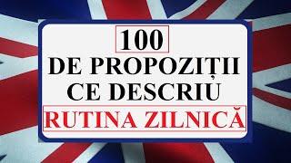 Invata engleza | 100 de propozitii de descriu RUTINA ZILNICA