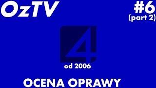 OzTV #6c (PL) - TV4, ocena opraw graficznych (od 2006)