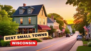 Discover Wisconsin's Most Charming Small Towns