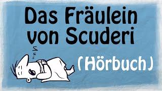 DAS FRÄULEIN VON SCUDERI [Hörbuch]