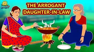 The Arrogant Daughter in Law | Stories in English | Moral Stories | Bedtime Stories | Fairy Tales