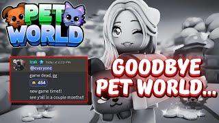 The END of Pet World! | (Roblox)