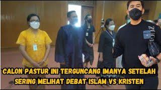 GEGARA SERING MENDENGAR DEBAT ISLAM VS KRISTEN CALON PASTYR INI TERGUNCANG IMANYA AKAN SEGERA MUALAF