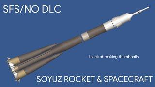 SFS Soyuz Rocket (Free Version) | Blueprint link
