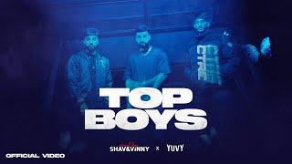 TOP BOYS (ft. Sidhu Moosewala, Navaan Sandhu & Drake) | Shav & Vinny | Yuvy | Better Left Unsaid EP