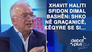 Vazhdojnë përplasjet, Xhavit Haliti sfidon Dimal Bashën: Shko në Graçanicë, këqyre se si…