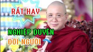 NGHIỆP DUYÊN | GIẢNG SƯ THÍCH CHÁNH ĐỊNH #thichchanhdinh