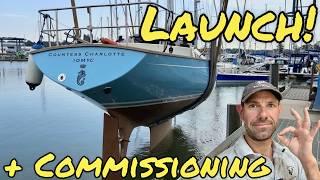 Launch and Commissioning after 2 year Refit + Recap on works done (Project Lottie Ep 38)