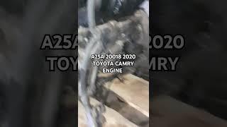 Toyota Camry engine 2018  and 2020 model A25 engine