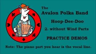 Hoop Dee Doo Polka 2  with NO WIND PARTS
