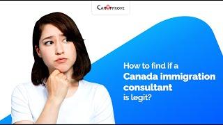 How to find if a Canada Immigration Consultant is legit ?