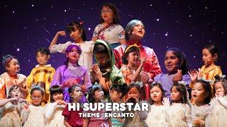 Hisuperstar Encanto : Mini Musical Production