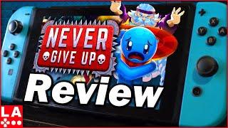 Never Give Up Review