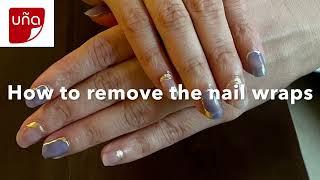 How to remove Una Gel Nail Polish Wraps