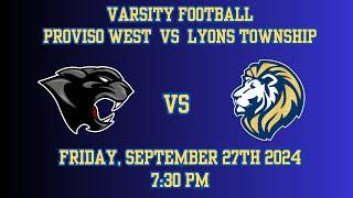 Varsity Football: Lyons Township vs Proviso West