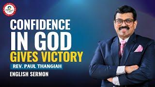 Confidence in GOD Gives Victory || English Sermon || Rev. Paul Thangiah || FGAG Kannuru