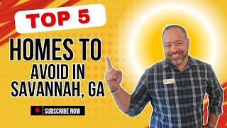 Top 5 Homes to Avoid When Moving to Savannah, GA – Buyer Beware! #savannahrealestate