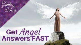 3 Ways To Get IMMEDIATE Answers From Your Guardian Angels and Spirit Guides | Guiding Echoes