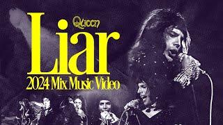 Liar (2024 Mix Music Video) - Queen