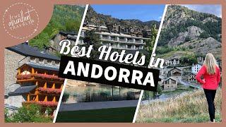 Complete Hotel Review: Best Hotels in Andorra