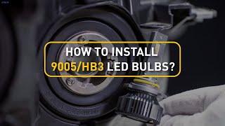 How to Install Y19 Series 9005/HB3 LED Bulbs?