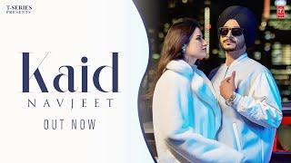 KAID (Official Video) | Navjeet | New Punjabi Song 2023 | Latest Punjabi Songs 2023