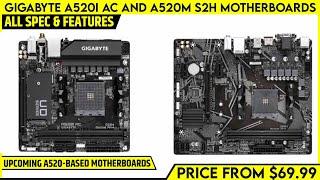 Gigabyte A520I AC and A520M S2H New Mini-ITX Motherboards Launched | All Spec, Features And More