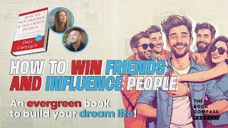 The Secrets to Winning Friends & Influencing People - A Book Podcast Review