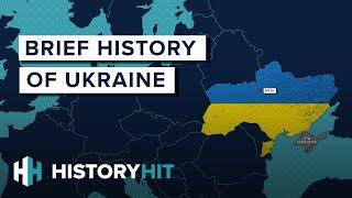 A Brief History Of Ukraine (And Why Russia Wants To Control It)