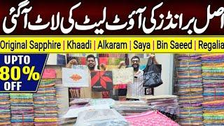 100%Original Brands Outlet Stock Wholesale | Sapphire | Khaadi | Alkaram | Saya | Upto80%OFF