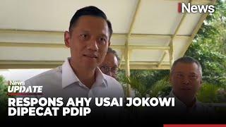 Jokowi Berpeluang Gabung ke Partai Demokrat Usai Dipecat PDIP, Begini Respons AHY - iNews Update